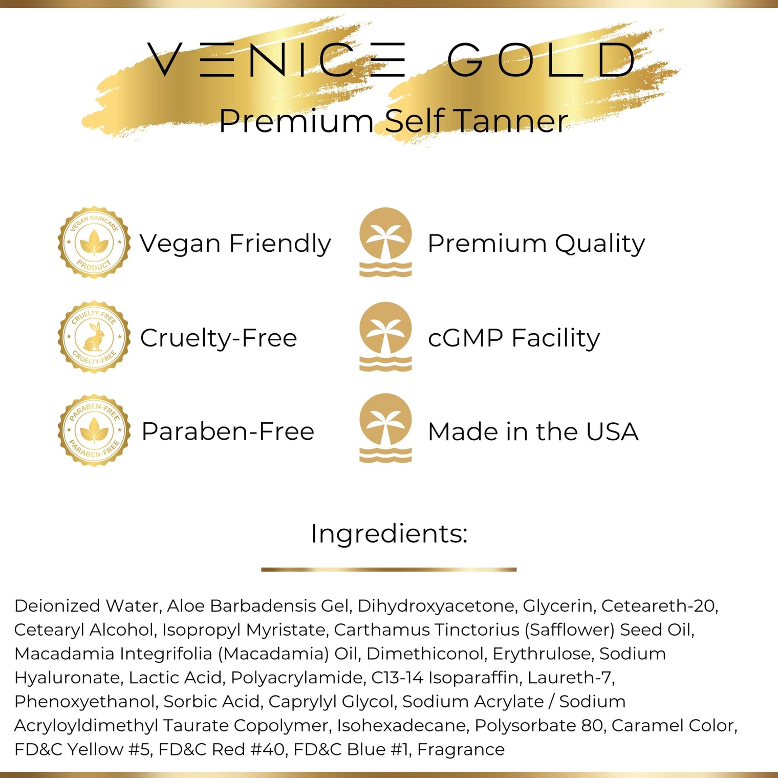 Venice Gold Premium Self Tanner - Premium Quality and Made in the USA. Ingredients list